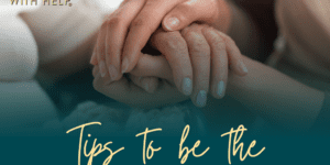 home with help tips for cargivers