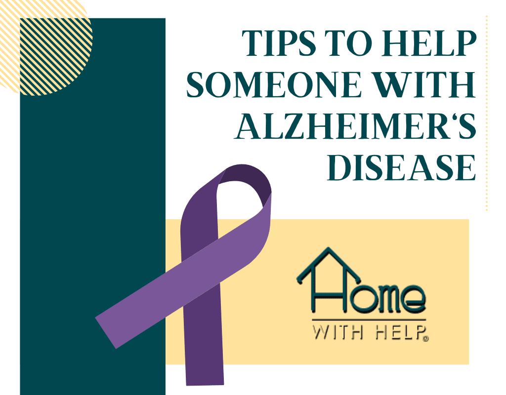 tips to help someone with alzheimer's disease