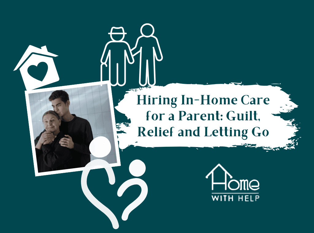 Hiring In-Home Care for a Parent