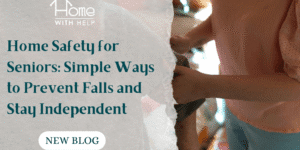 home safety for seniors and how to prevent falls